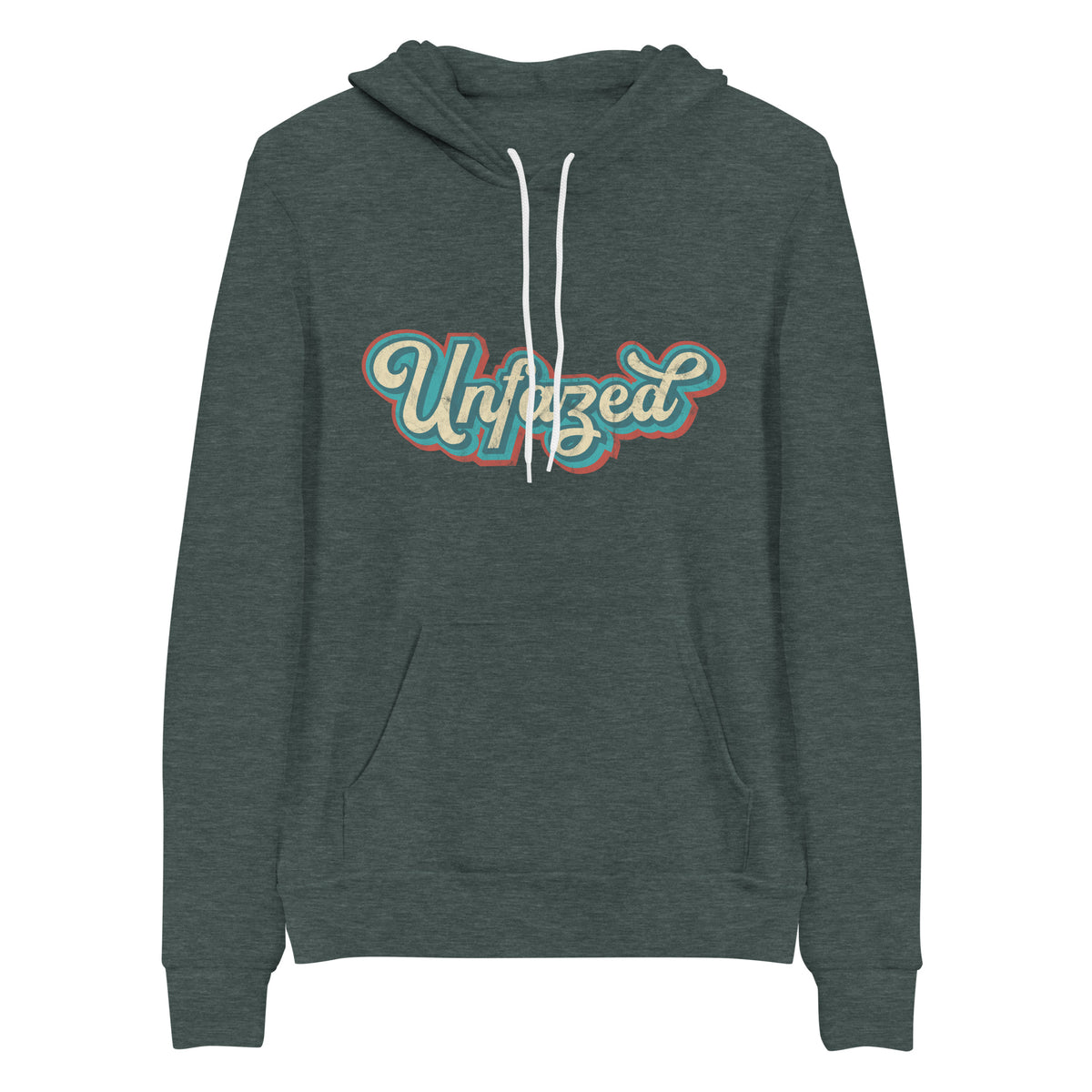 Unfazed Hoodie