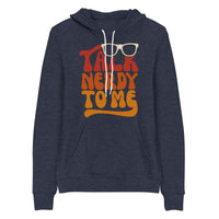 Talk Nerdy To Me lI Hoodie