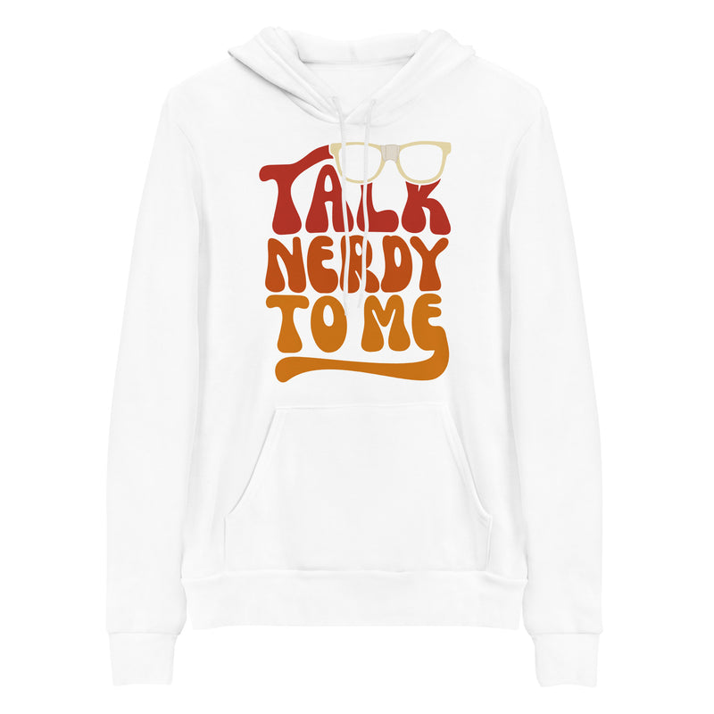 Talk Nerdy To Me lI Hoodie