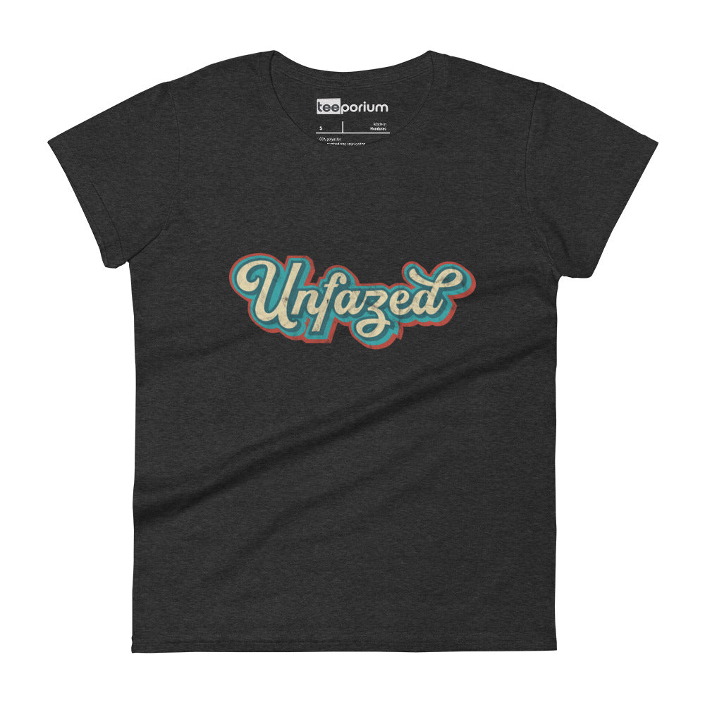 Unfazed Womens Tee