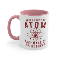 Never Trust An Atom Mug