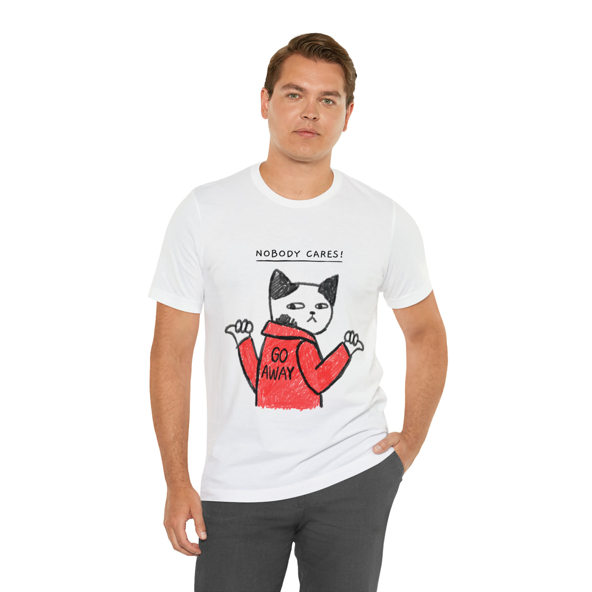 Nobody Cares, Go Away Cat Mens Tee