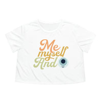 Me Myself And Eye Crop Tee