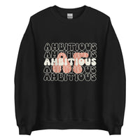 Ambitious AF Sweatshirt