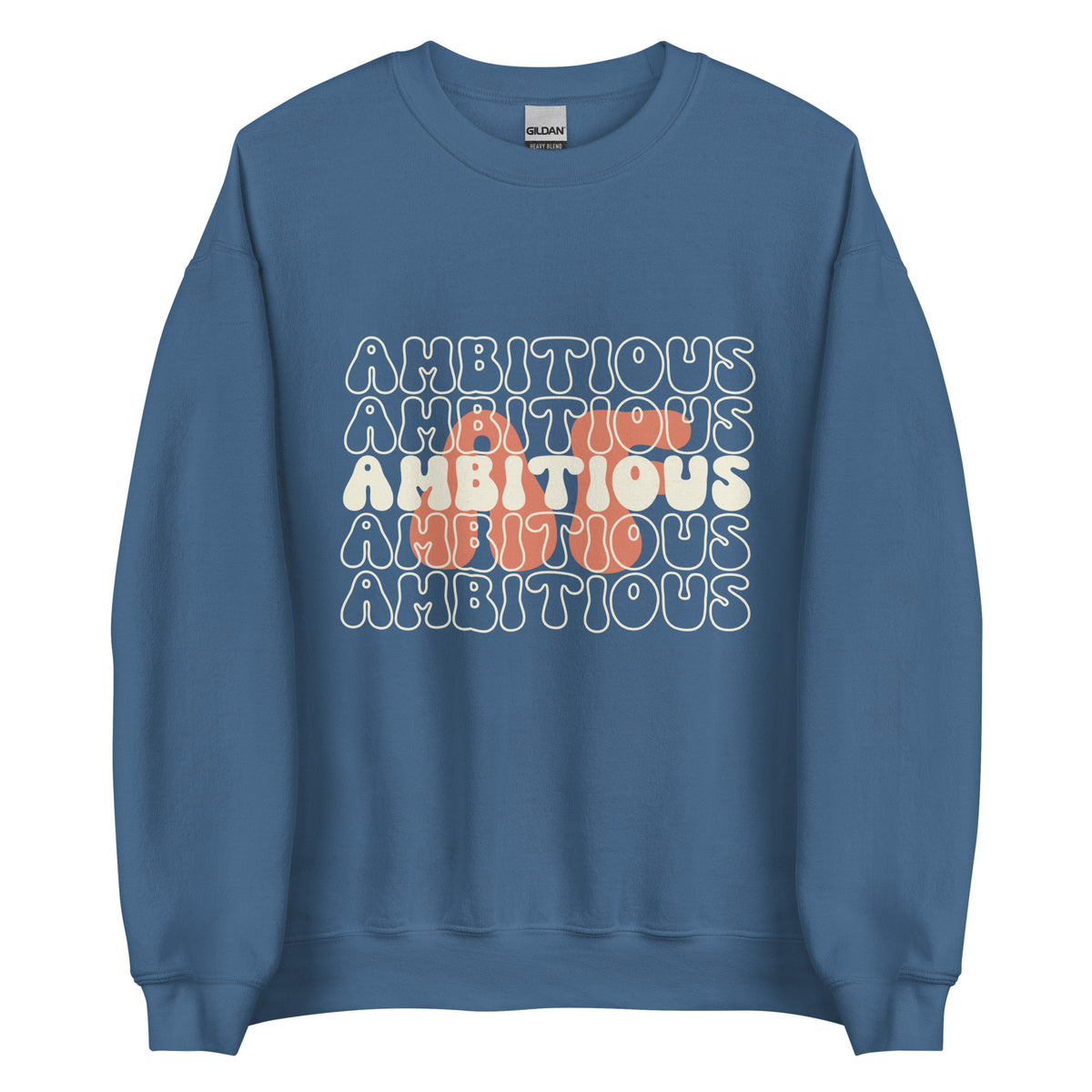 Ambitious AF Sweatshirt