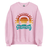 I'd Rather Be Gaming Sweatshirt