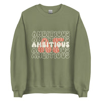 Ambitious AF Sweatshirt