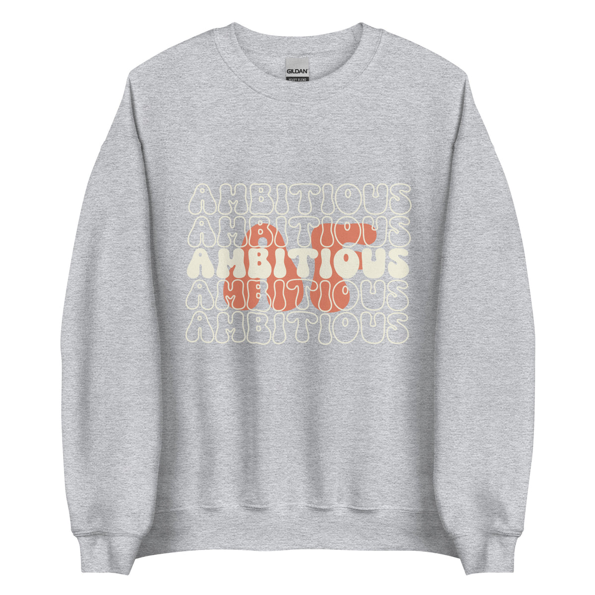 Ambitious AF Sweatshirt