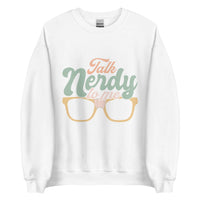 Talk Nerdy To Me l Sweatshirt