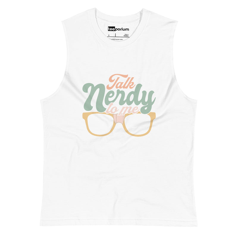 Talk Nerdy To Me l Muscle Tank