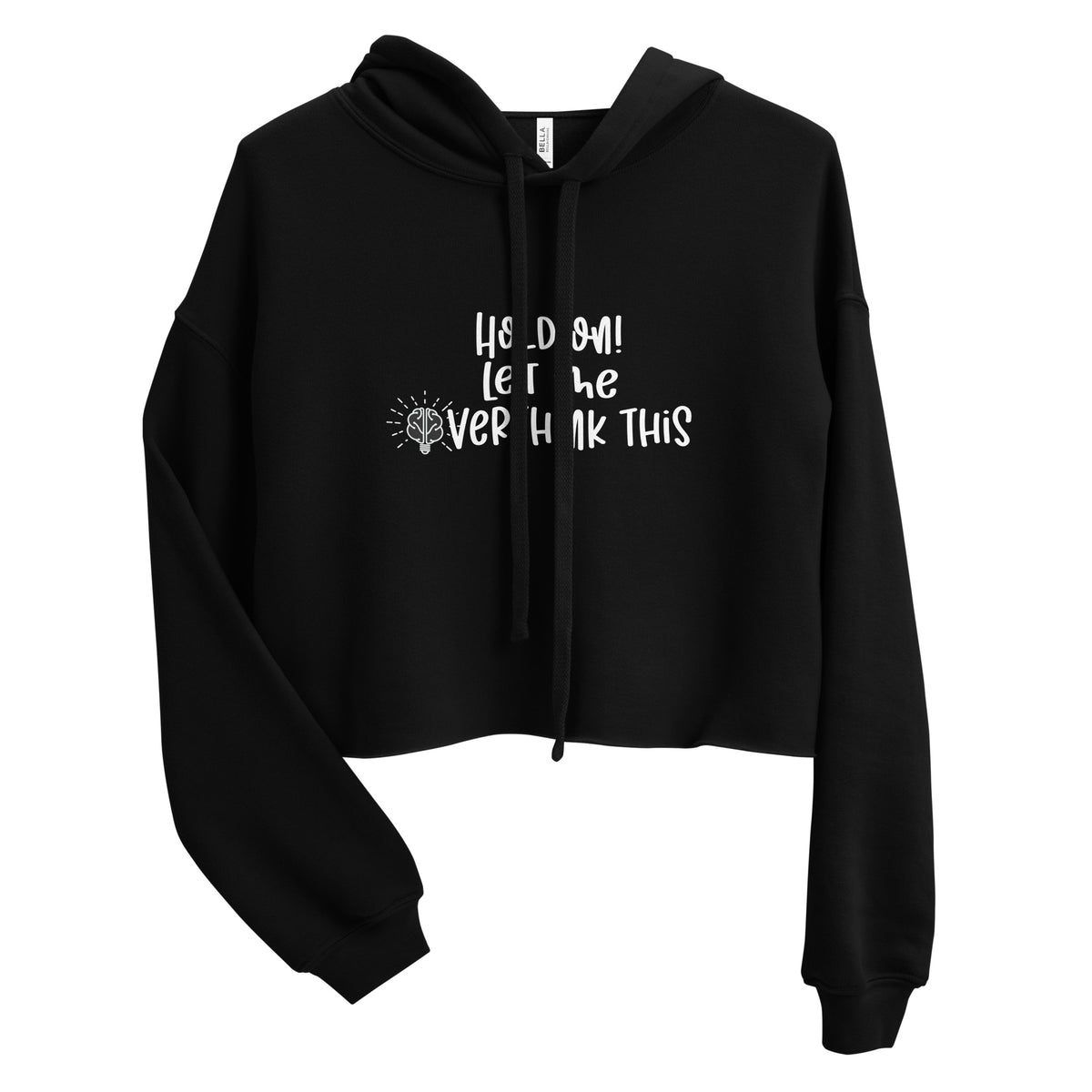 Let Me Overthink This Crop Hoodie