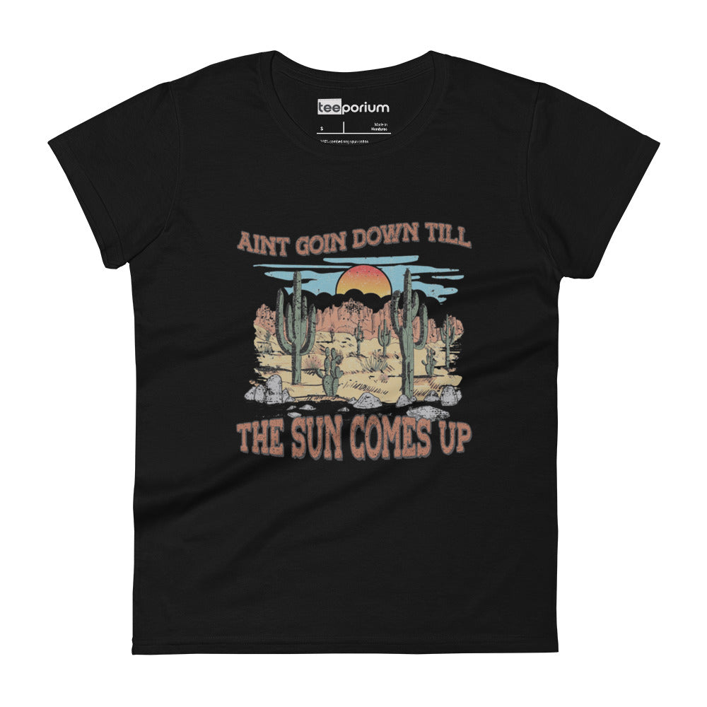 Ain't Goin' Down Womens Tee