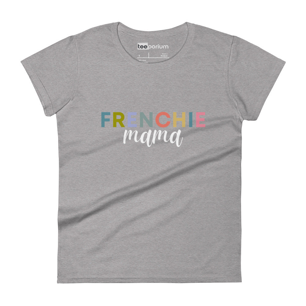 Frenchie Mama Womens Tee