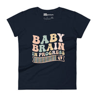 Baby Brain In Progress II Womens Tee