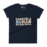 Growing A Human Womens Tee